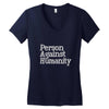 person against humanity Women's V-Neck T-Shirt