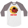 mad bull 3/4 Sleeve Shirt