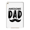 awsome dad iPad Mini 4