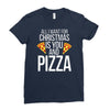 all i want for christmas is you and pizz Ladies Fitted T-Shirt