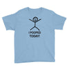 i pooped today Youth Tee