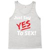 Yes To Sex! Tank Top
