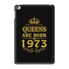 queens are born in 1973 iPad Mini 4