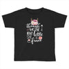 Though She Be But Little She Is Fierce Toddler T-shirt