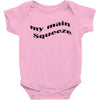 my main queeze Baby Bodysuit