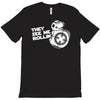 they see me rollin they hatin T-Shirt