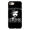 i drink and i know things iPhone 8
