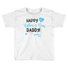 Happy First Father's Day Daddy Toddler T-shirt