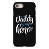 Daddy is my Hero Baby Boy iPhone 8