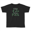 too cute Toddler T-shirt