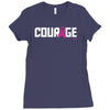 courage Ladies Fitted T-Shirt