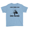 i love it when a plan comes together Youth Tee
