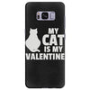 my cat is my valentine Samsung Galaxy S8 Plus