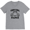 This Girl Loves Her Fiance V-Neck Tee