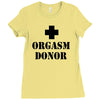 orgasm donor t shirt funny t shirt cool tshirt shirt geek tee shirt 80 Ladies Fitted T-Shirt