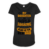 My Daughter Super Awesome Dad Maternity Scoop Neck T-shirt