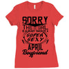 This Girl Is Taken By A Super Sexy April Boyfriend Ladies Fitted T-Shirt