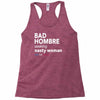 bad hombre seeking nasty woman Racerback Tank