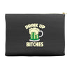 drink up bitches Accessory Pouches