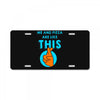 me and pizza are like this License Plate