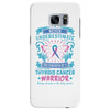 Never Underestimate the Strength of a Thyroid Cancer Warrior Samsung Galaxy S7 Edge