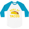 body by tacos funny 3/4 Sleeve Shirt