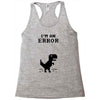 I'm an Error Racerback Tank