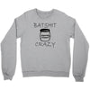 batshit crazy mini Crewneck Sweatshirt