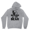Beware Of The Bear Unisex Hoodie