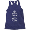 keep calm play flute Racerback Tank