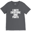 i hate everyone and pants V-Neck Tee