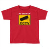 as seen on cctv chav rude,funny,cool,modern,fun Toddler T-shirt