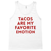 Tacos Are My Favorite Emotion Tank Top