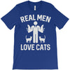 real men love cats (2) T-Shirt