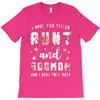 i have two titles aunt and dogmom and i rock them both with roses T-Shirt