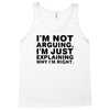 i'm not arguing Tank Top