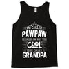 I Am Called Pawpaw... Tank Top
