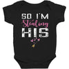I Stole His Heart Baby Bodysuit