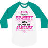 The Best Grammy Was Born In January 3/4 Sleeve Shirt