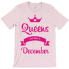 queens are born in december T-Shirt