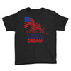 I Have an American Dream Youth Tee
