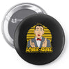 loner rebel Pin-back button