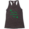 my first st patricks day Racerback Tank