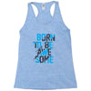 BORN TO BE AWESOME Racerback Tank
