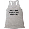 this is what awesome looks like Racerback Tank