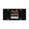 Halloween Kings Are Born In November License Plate