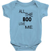 all the boo love me Baby Bodysuit