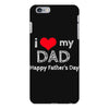 i love my dad iPhone 6 Plus/6s Plus Case