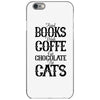 read books drink coffee eat chocolate pet cats iPhone 6/6s Case