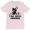 trex hates swimming T-Shirt